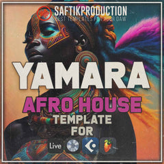 Yamara - Afro House Template (Ableton, Logic Pro X, Cubase, FL Studio)