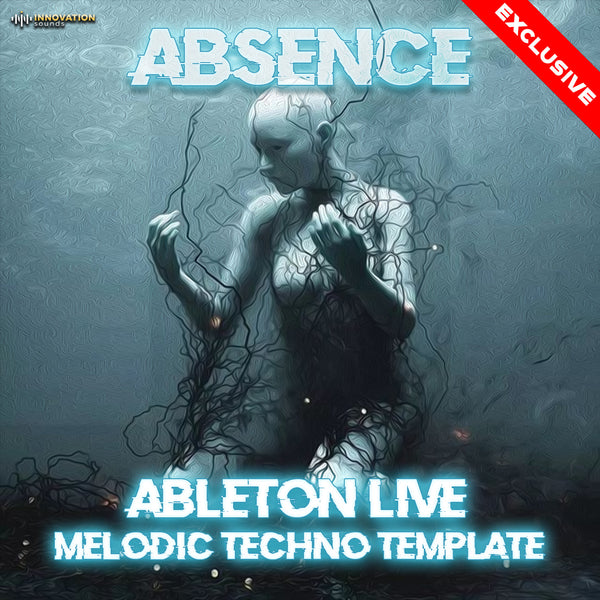 Absence - Ableton 11 Melodic Techno Template