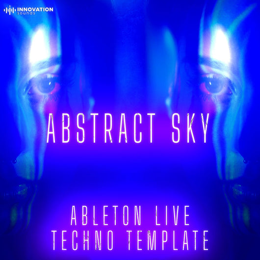 Abstract Sky - Ableton 11 Techno Template - Innovation Sounds