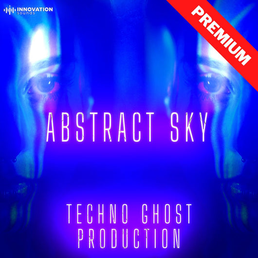 Abstract Sky - Techno Ghost Production - Innovation Sounds