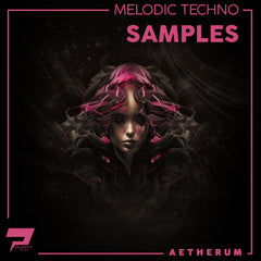 Aetherum [Melodic Techno Samples]
