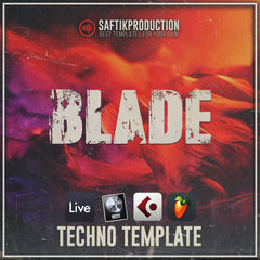 Blade - Techno Template (Ableton, Logic Pro X, Cubase, FL Studio)