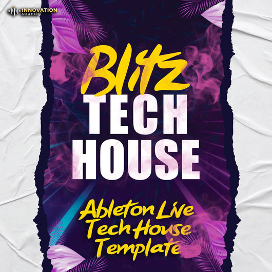 Blitz - Ableton 11 Tech House Template - Innovation Sounds