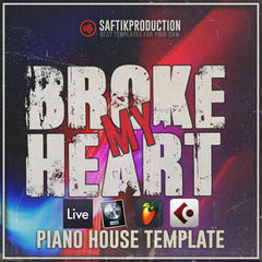 Broke My Heart - Piano House Template (Ableton, Logic Pro, Cubase, FL Studio)