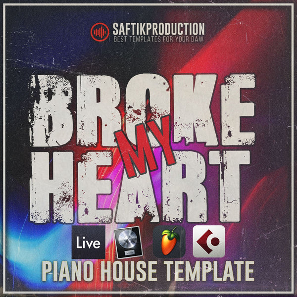 Broke My Heart - Piano House Template (Ableton, Logic Pro, Cubase, FL Studio) - Innovation Sounds