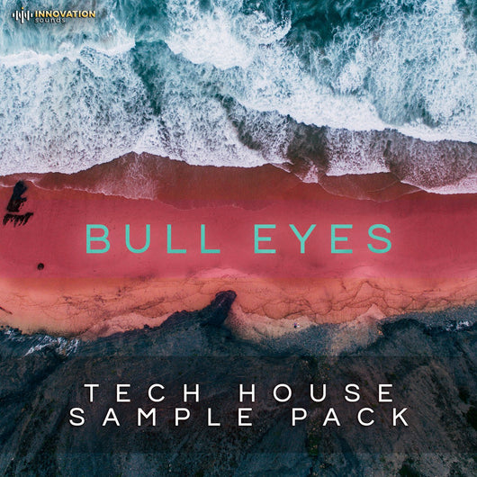 Bull Eyes - Tech House Sample Pack - Innovation Sounds