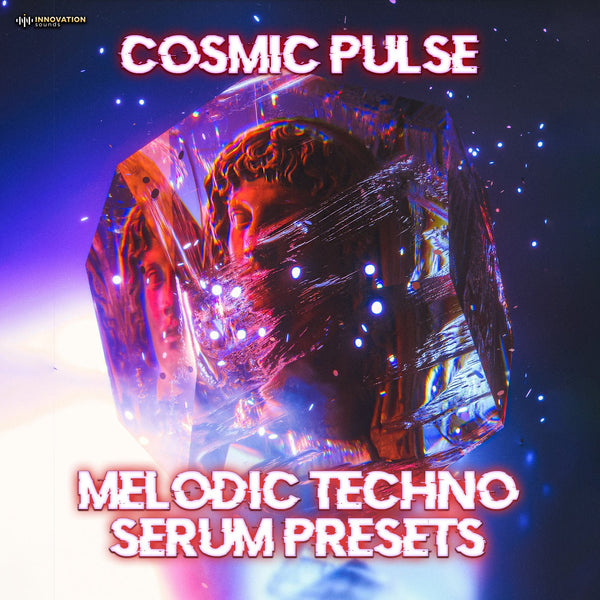 Cosmic Pulse - Melodic Techno Serum Presets - Innovation Sounds