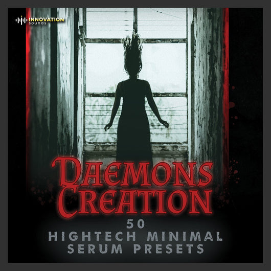 Daemons Creation - Hightech Minimal Serum Presets - Innovation Sounds