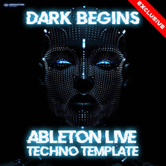 Dark Begins - Ableton 11 Techno Template
