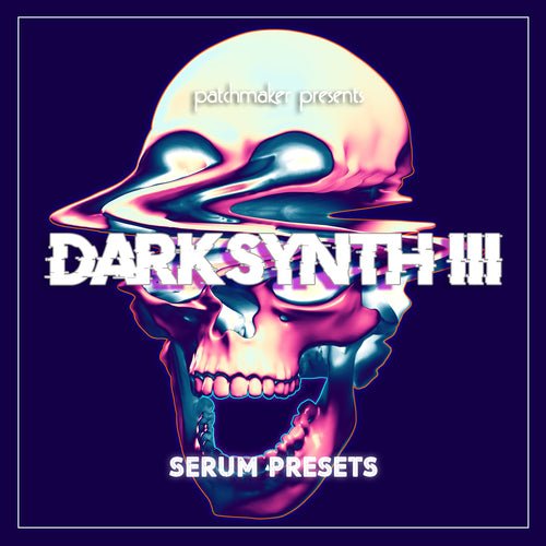 Darksynth III for Serum - Innovation Sounds