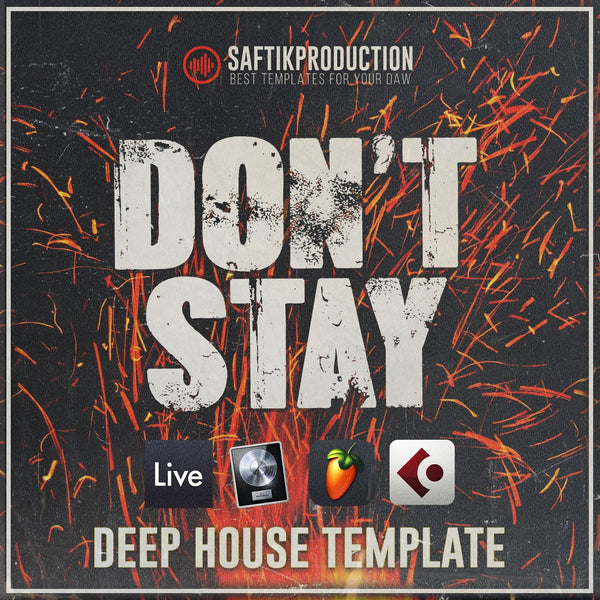 Don't Stay - Deep House Template (Ableton, Logic Pro, Cubase, FL Studio) - Innovation Sounds