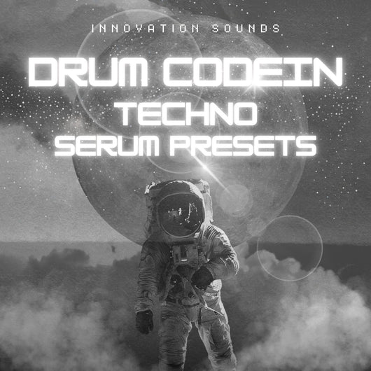 Drum Codein - Techno Serum Presets - Innovation Sounds