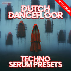 Dutch Dancefloor - Techno Serum Presets