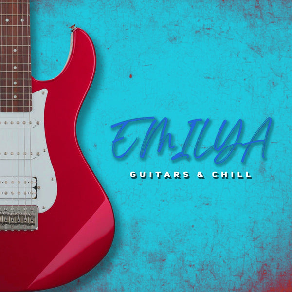 EMILYA: Guitars & Chill - Innovation Sounds