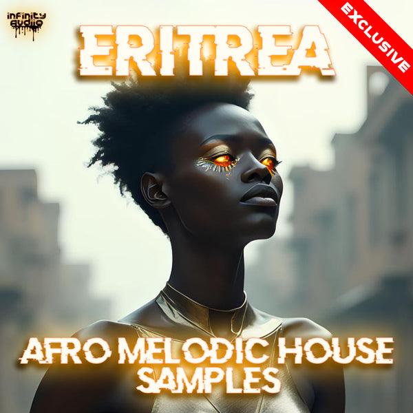 Eritrea - Melodic Afro House Samples
