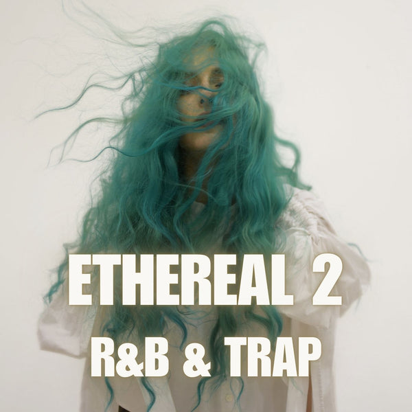 Ethereal 2 - R&B & Trap Samples - Innovation Sounds