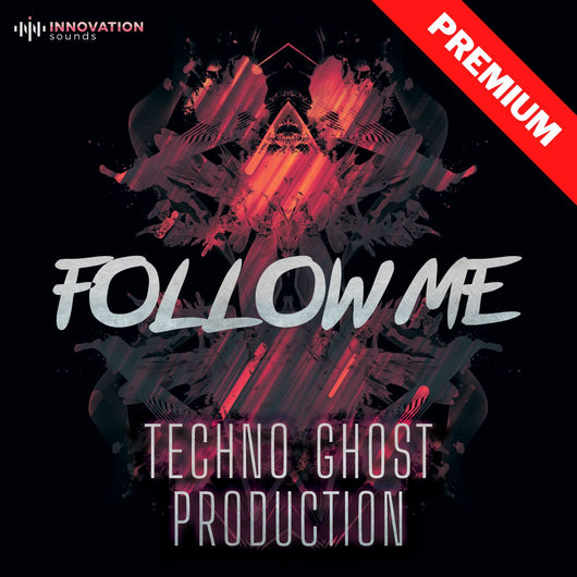 Follow Me - Techno Ghost Production - Innovation Sounds