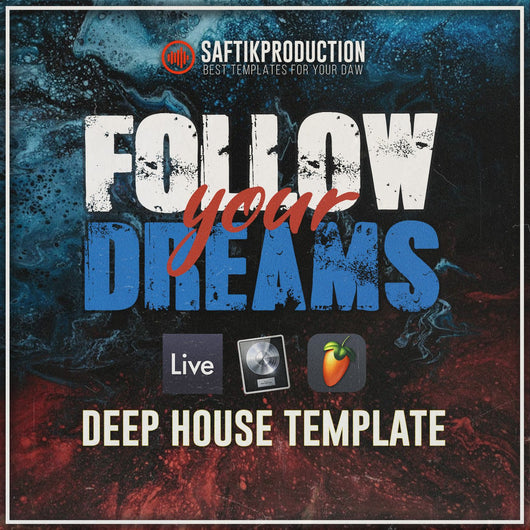 Follow Your Dreams - Deep House Template (Ableton, Logic Pro, FL Studio) - Innovation Sounds