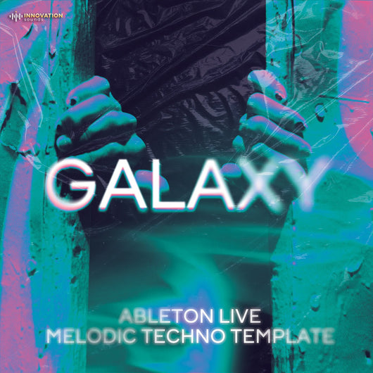 Galaxy - Ableton 11 Melodic Techno Template - Innovation Sounds