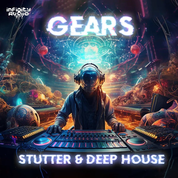 Gears - Stutter & Deep House - Innovation Sounds