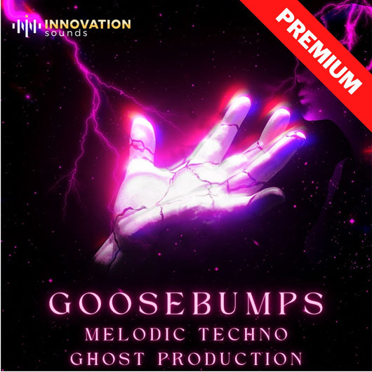 Goosebumps - Melodic Techno Ghost Production - Innovation Sounds