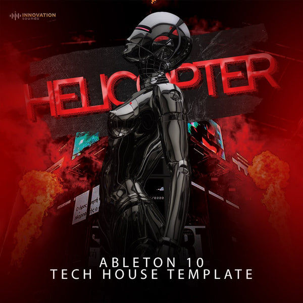 Helicopter - Ableton 10 Tech House Template - Innovation Sounds