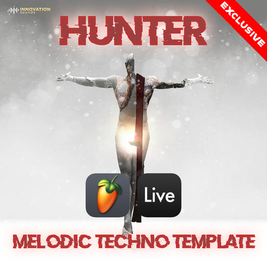 Hunter - Melodic Techno Template (Ableton Live, FL Studio)