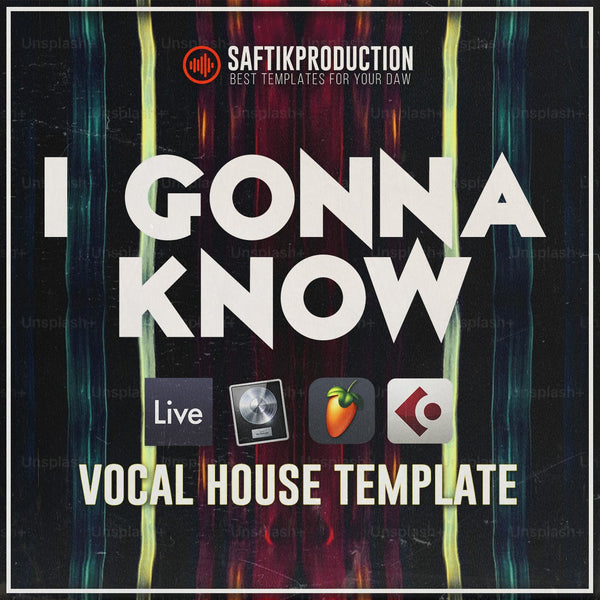 I Gonna Know - Vocal House (Ableton, Logic Pro X, Cubase, FL Studio) - Innovation Sounds