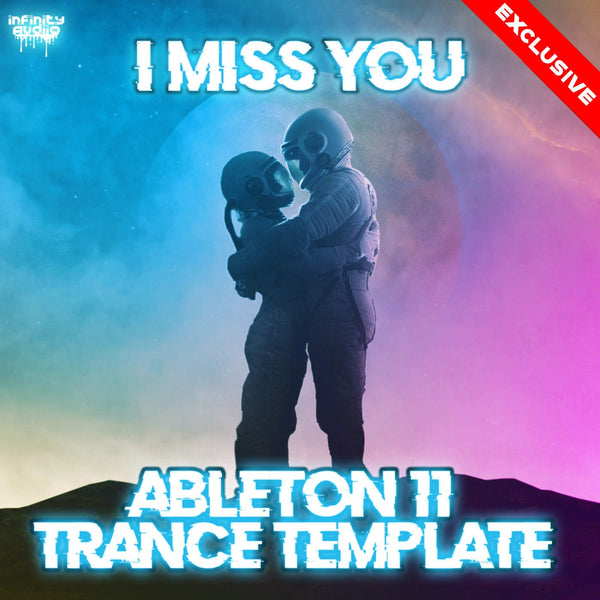 I Miss You - Ableton 11 Trance Template - Innovation Sounds