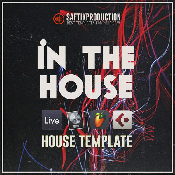 In The House Of This Music - House Template (Ableton, Logic Pro X, Cubase, FL Studio) - Innovation Sounds