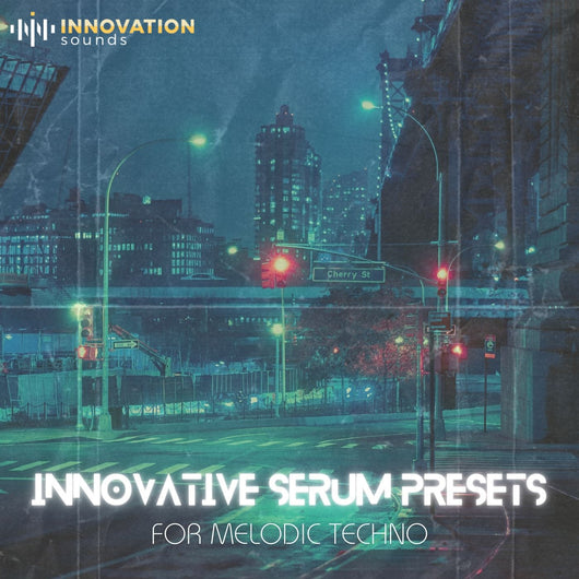 Innovative Serum Presets For Melodic Techno - Innovation Sounds