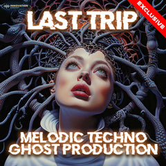 Last Trip - Melodic Techno Ghost Production