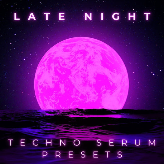 Late Night Techno Serum Presets - Innovation Sounds