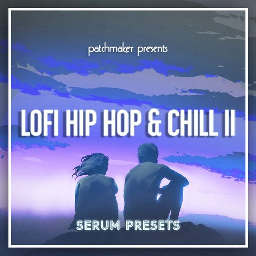 LO - FI Hip Hop & Chill II for Serum - Innovation Sounds