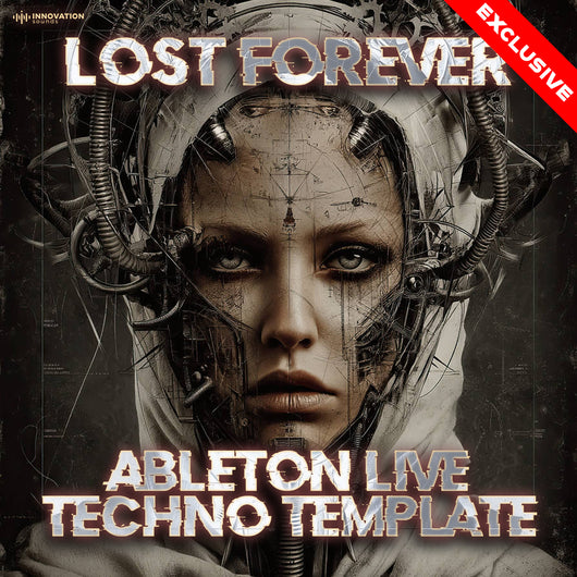Lost Forever - Ableton 12 Techno Template