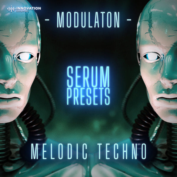 Modulation - Melodic Techno Serum Presets - Innovation Sounds