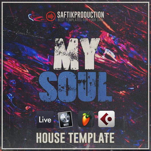 My Soul - House Template (Ableton, Logic Pro X, Cubase, FL Studio) - Innovation Sounds