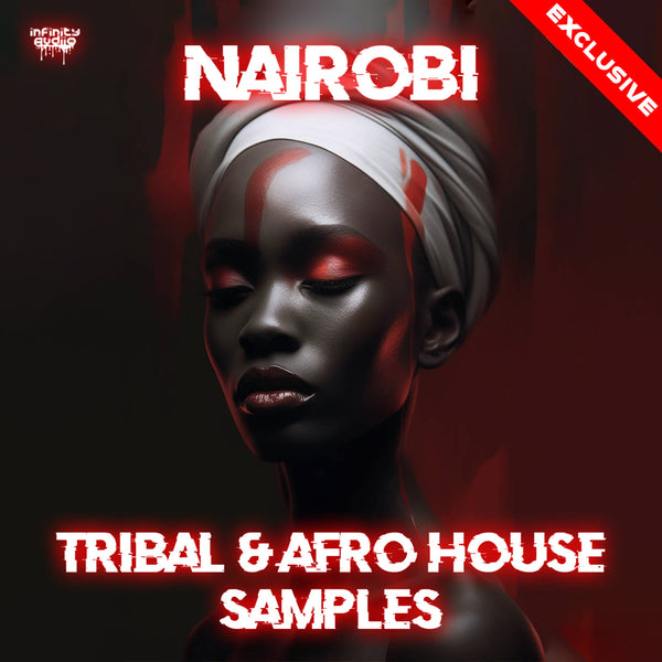 Nairobi - Tribal & Afro House Samples