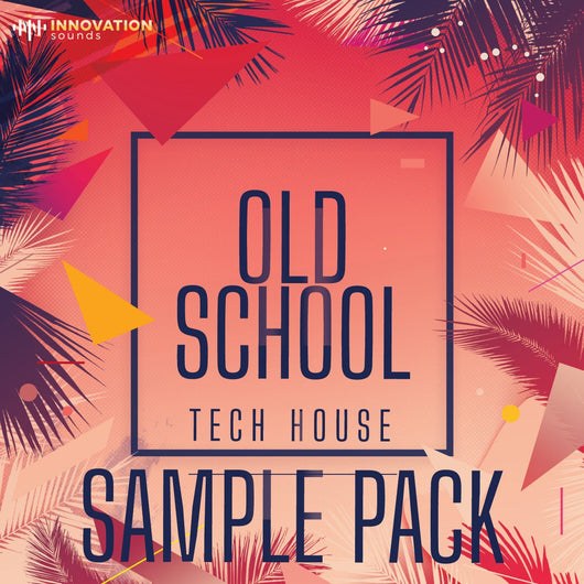 Old School - Tech House Sample Pack - Innovation Sounds