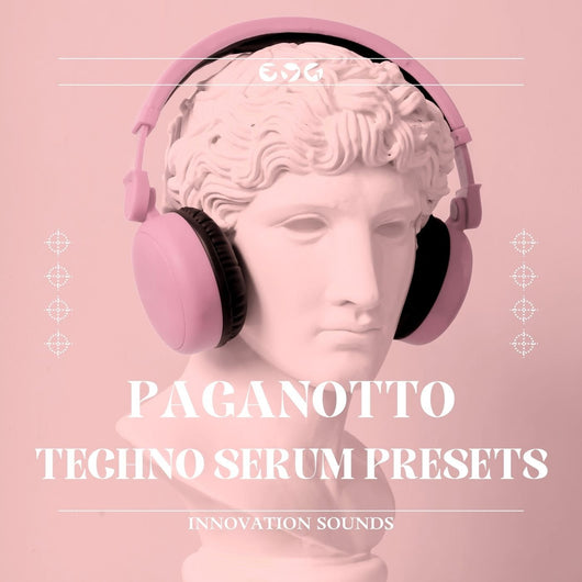 Paganotto - Techno Serum Presets - Innovation Sounds