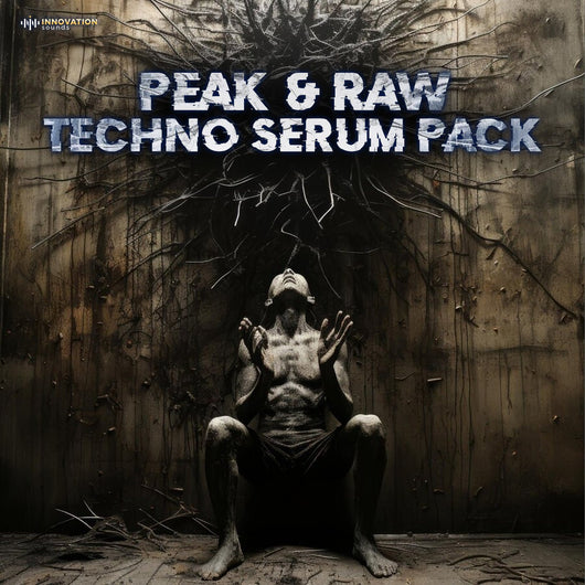 Peak & Raw - Techno Serum Pack - Innovation Sounds