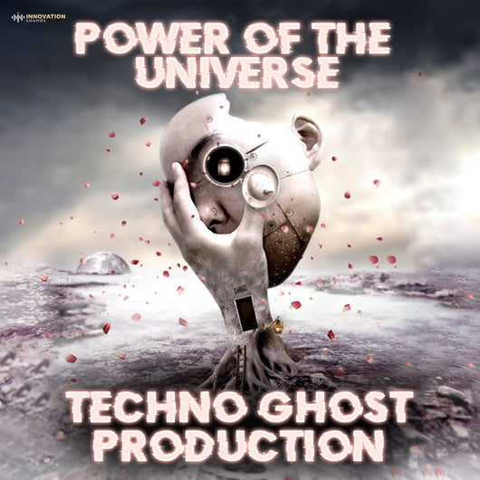 Power Of The Universe - Techno Ghost Production - Innovation Sounds