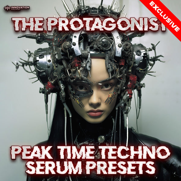 The Protagonist - Peak Time Techno Serum Presets