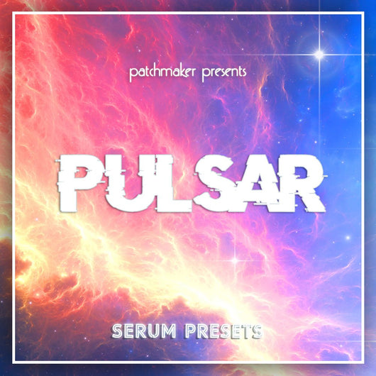 PULSAR for Serum - Innovation Sounds