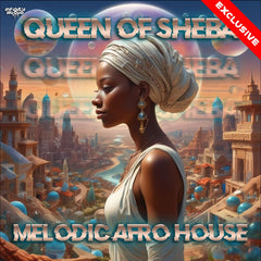 Queen of Sheba - Melodic Afro House