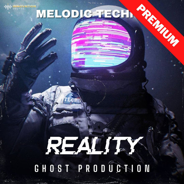 Reality - Melodic Techno & Progressive Ghost Production - Innovation Sounds