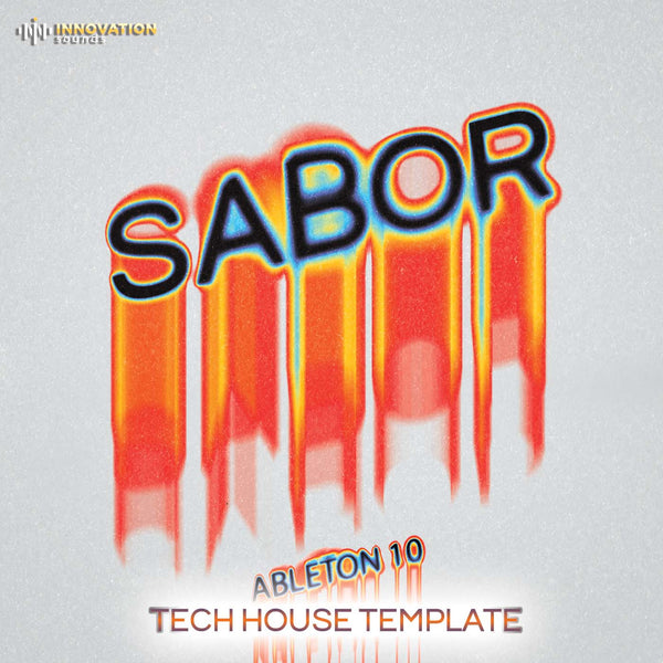 Sabor - Ableton 10 Tech House Template - Innovation Sounds