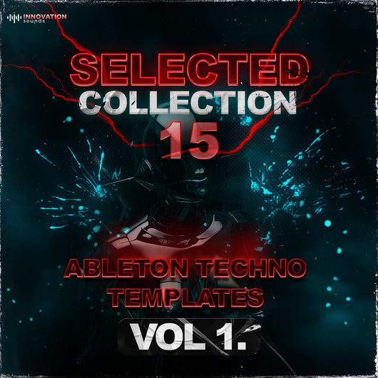 Selected Collection - 15 Ableton Techno Templates Vol. 1 - Innovation Sounds