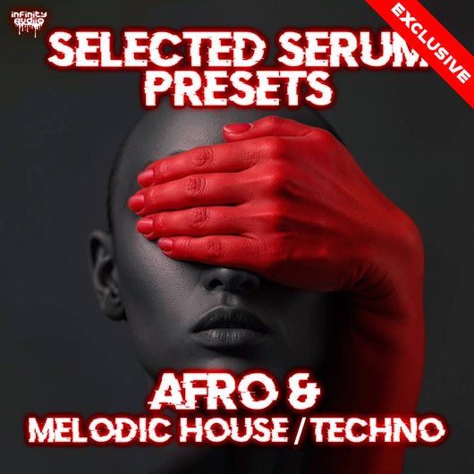 Selected Serum Presets (Afro & Melodic House / Techno)