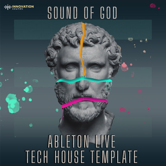 Sound Of God - Ableton 10 Tech House Template - Innovation Sounds